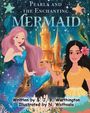 Sheena J Worthington: Pearla and the Enchanting Mermaid, Buch