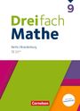 : Dreifach Mathe 9. Schuljahr - Berlin und Brandenburg - Schulbuch mit digitalen Hilfen, Erklärfilmen und Wortvertonungen, Buch