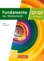 : Fundamente der Mathematik 12. Schuljahr/Q1-Q2: Leistungskurs - Hessen ab 2025 - Schulbuch, Buch