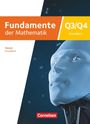 Text: "Fundamente der Mathematik", "Q3/Q4 Grundkurs", "Hessen Grundkurs", "Cornelsen". 

Illustration: Abstrakter Roboterkopf.