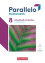 : Parallelo 8. Schuljahr - Nordrhein-Westfalen - Ausgabe 2022 - Arbeitsheft mit Medien und Lösungen, Buch