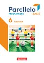 Christina Tippel: Parallelo Basis 6. Schuljahr. Arbeitsheft mit Lösungen, Buch