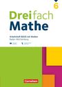 Dreifach Mathe 6. Schuljahr - Basis - Baden-Württemberg - Arbeitsheft mit Medien und Lösungen - Inkl. Erklärvideos und interaktiven Übungen, Buch