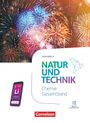 : Natur und Technik 7.-10. Schuljahr - Chemie - Ausgabe A - Neubearbeitung 2025 - Schulbuch, Buch