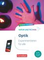 : Natur und Technik - Naturwissenschaften - Experimentieren für alle - Optik, Buch