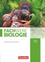 : Fachwerk Biologie 10. Schuljahr - Sachsen - Schulbuch, Buch