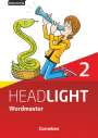Ursula Fleischhauer: English G Headlight Band 2: 6. Schuljahr - Allgemeine Ausgabe - Wordmaster, Buch