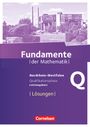 : Fundamente der Mathematik Qualifikationsphase - Leistungskurs- Nordrhein-Westfalen - Lösungen zum Schülerbuch, Buch