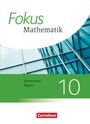 Sabine Fischer: Fokus Mathematik 10. Jahrgangsstufe - Bayern - Schülerbuch, Buch