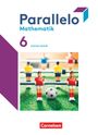 : Parallelo 6. Schuljahr - Sachsen-Anhalt - Schulbuch mit digitalen Hilfen, Erklärfilmen und Wortvertonungen, Buch