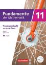 Wilfried Zappe: Fundamente der Mathematik 11. Jahrgangsstufe. Bayern - Trainingsheft mit Medien und Online-Abiturtraining -, Buch