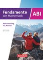 : Fundamente der Mathematik 11.-13. Jahrgangsstufe - Bayern 2023 - Schulbuch - Abiturtraining mit zahlreichen Erklärvideos, Buch