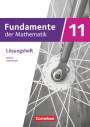 : Fundamente der Mathematik 11. Jahrgangsstufe - Bayern - Lösungen zum Schülerbuch, Buch