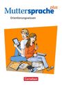: Muttersprache plus 5.-10. Schuljahr - Allgemeine Ausgabe 2020 und Sachsen 2019 - Orientierungswissen - Schulbuch, Buch