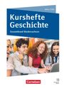 Robert Radecke-Rauh: Kurshefte Geschichte - Abitur Niedersachsen 2028 - Ausgabe 2026 - Qualifikationsphase - Gesamtband - Schulbuch mit digitalen Medien, Buch