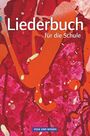 : Liederbuch für die Schule. Schülerbuch Östliche Bundesländer und Berlin, Buch