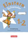 : Einsterns Schwester - Erstlesen 1. Schuljahr. Schreiblehrgang Grundschrift flüssig schreiben, Buch