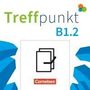 Katerina Chrastova: Treffpunkt - Deutsch für die Integration B1: Teilband 2 - Allgemeine Ausgabe - Kursbuch und Übungsbuch - Im Paket, Div.