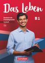 : Das Leben - Deutsch als Fremdsprache - Allgemeine Ausgabe - B1: Gesamtband. Testheft mit Audios online, Buch