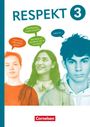 : Respekt - Lehrwerk für Ethik, Werte und Normen, Praktische Philosophie und LER - Allgemeine Ausgabe 2024 - Band 3, Buch