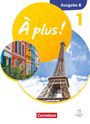 "À plus! Ausgabe B 1" zeigt den Eiffelturm und bunte Häuser. Unten steht "Cornelsen".