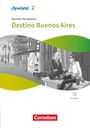 Manuel Vila Baleato: ¡Apúntate! Band 2 - Ausgabe 2024 - Destino Buenos Aires - Lektüre mit Hörbuch und Arbeitsblättern, Buch