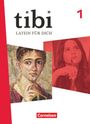 Jessica Dahmen: tibi - Allgemeine Ausgabe 2025 - Band 1 - Schulbuch mit digitalen Medien, Buch