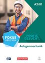 Aslihan Gülec: Fokus Deutsch A2/B1 - Profis gesucht - Berufsfeld Anlagenmechanik - Kurs- und Übungsbuch - Inkl. E-Book und digitalen Medien, Buch