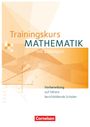 Robert Hinze: Trainingskurs Mathematik. Schülerbuch, Buch