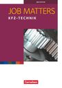 Rufina Braunsteiner-Maukner: Job Matters A2 Kfz-Technik. Arbeitsheft, Buch