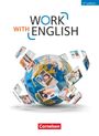 Isobel E. Williams: Work with English A2-B1 - Allgemeine Ausgabe - Schülerbuch, Buch