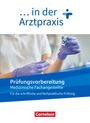 : Medizinische Fachangestellte/... in der Arztpraxis. 1.-3. Ausbildungsjahr. Prüfungsvorbereitung, Buch