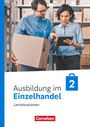 Christian Fritz: Ausbildung im Einzelhandel 2. Ausbildungsjahr - Ausgabe 2024 - Arbeitsbuch mit Lernsituationen, Buch