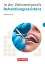 Susanne Weiß: Zahnmedizinische Fachangestellte. Behandlungsassistenz - Arbeitsbuch, Buch