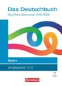 "Das Deutschbuch, Berufliche Oberschule (FOS/BOS), Bayern, Jahrgangsstufe 11/12." Farbiges Band-Design, Cornelsen-Logo unten.