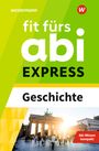 Stefan Nagelstutz: Fit fürs Abi EXPRESS. Geschichte, Buch