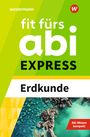 Wiebke Ciesla: Fit fürs Abi EXPRESS. Erdkunde, Buch