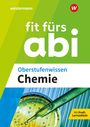 Wolfgang Kirsch: Fit fürs Abi. Oberstufenwissen Chemie, Buch