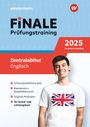Miriam Schulz: FiNALE Prüfungstraining Zentralabitur Nordrhein-Westfalen. Englisch 2025, Buch,Div.