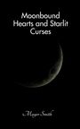 Mayer Smith: Moonbound Hearts and Starlit Curses, Buch