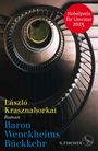 László Krasznahorkai: Baron Wenckheims Rückkehr | Nobelpreis für Literatur 2025, Buch