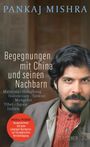 Pankaj Mishra: Begegnungen mit China und seinen Nachbarn, Buch