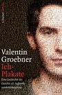Valentin Groebner: Ich-Plakate, Buch