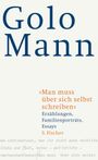 Golo Mann: "Man muss über sich selbst schreiben", Buch