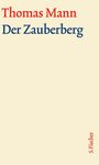 Thomas Mann: Der Zauberberg. Große kommentierte Frankfurter Ausgabe. Textband, Buch