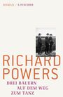 Richard Powers: Drei Bauern auf dem Weg zum Tanz, Buch