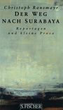 Christoph Ransmayr: Der Weg nach Surabaya, Buch