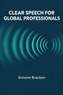 Text: "CLEAR SPEECH FOR GLOBAL PROFESSIONALS" von Simone Bracken. Darstellung von elliptischen Wellen auf blauem Hintergrund.