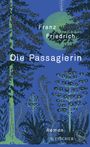 Franz Friedrich: Die Passagierin, Buch