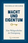 Nicholas Mulder: Macht und Eigentum, Buch